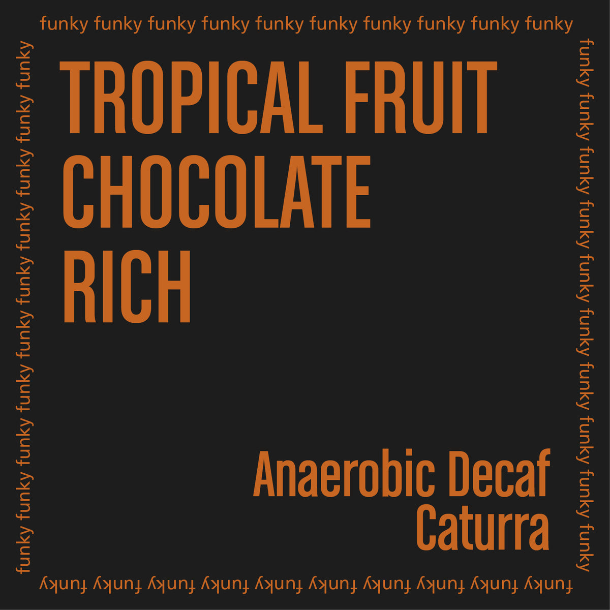 DECAF FUNKY